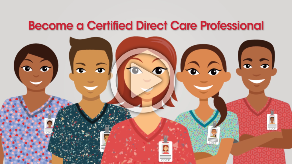 Image link launches player to see “Becoming a certified direct care professional” video